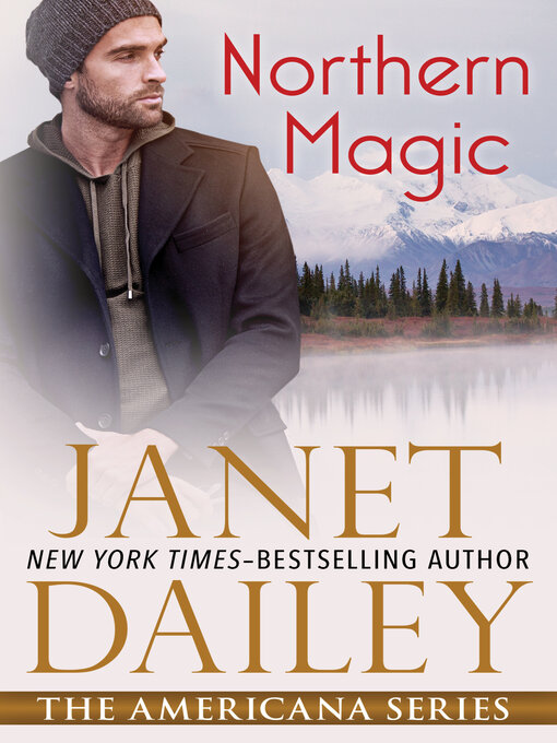 Title details for Northern Magic by Janet Dailey - Available